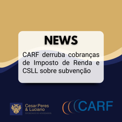 Decisão do CARF Traz Alívio para Empresas!
